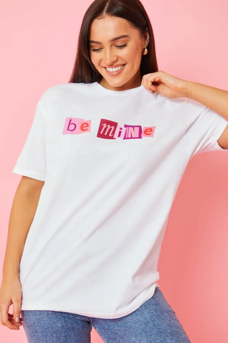 Be Mine Graphic T-Shirt