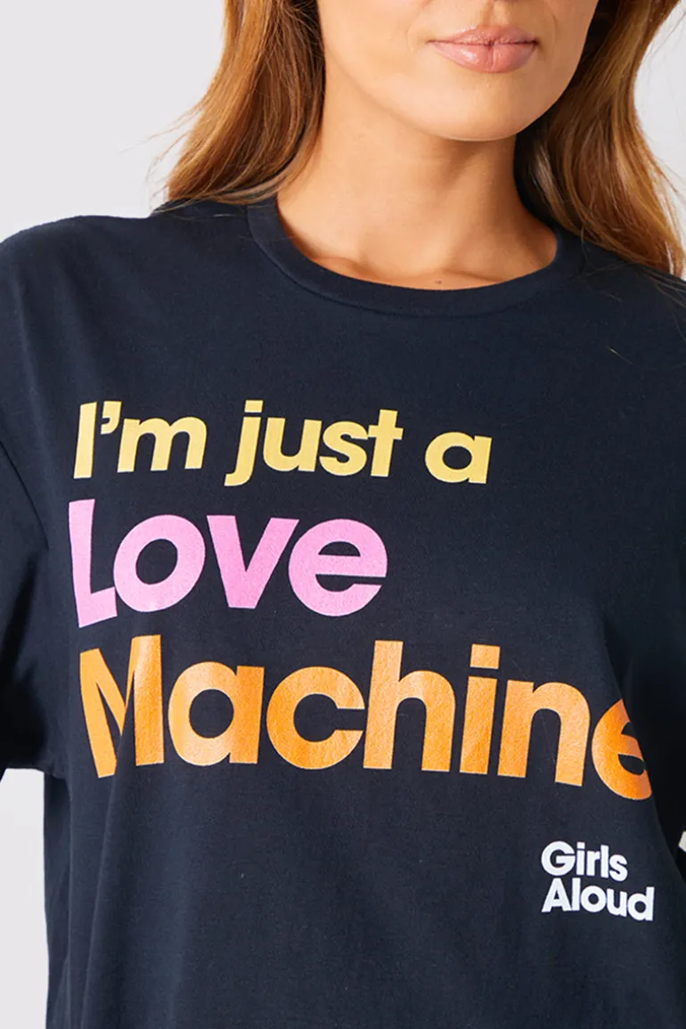 I'm Just A Love Machine' Girls Aloud Slogan T-Shirt