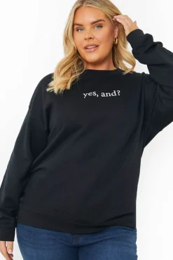 YES, AND?' PRINTED SWEATSHIRT